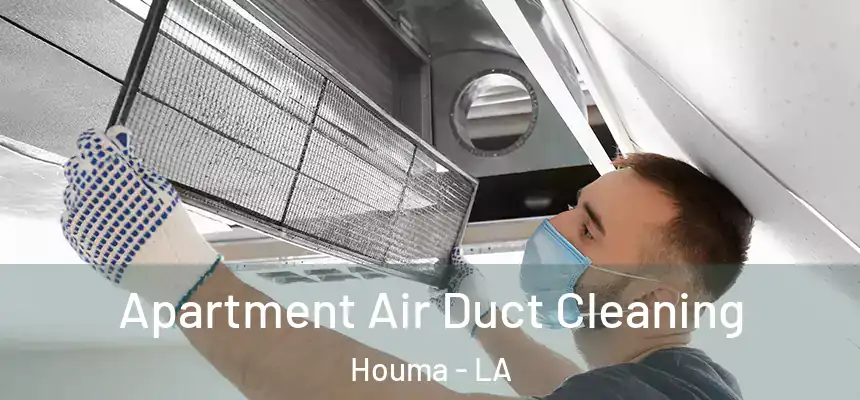  Apartment Air Duct Cleaning Houma - LA